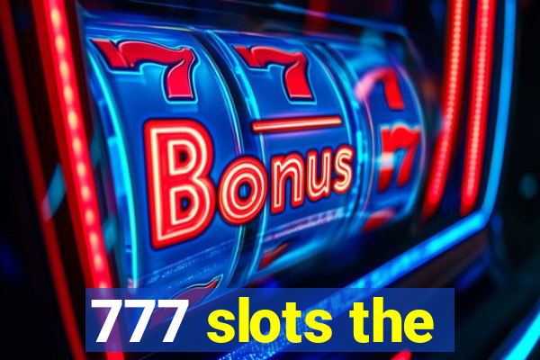 777 slots the